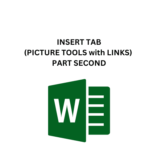 10.INSERT TAB(PICTURE TOOLS with LINKS) PART SECOND